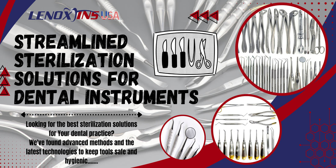 Streamlined Sterilization Solutions for Dental Instruments