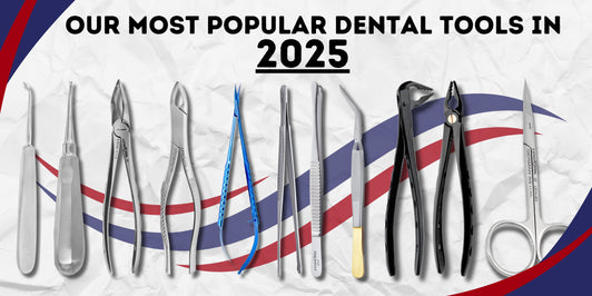 Discover the Top 10 Popular Dental Tools for Your Practice